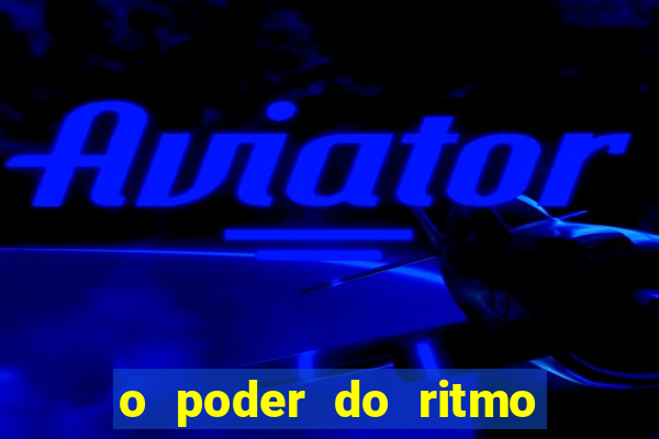 o poder do ritmo 2 filme completo dublado topflix